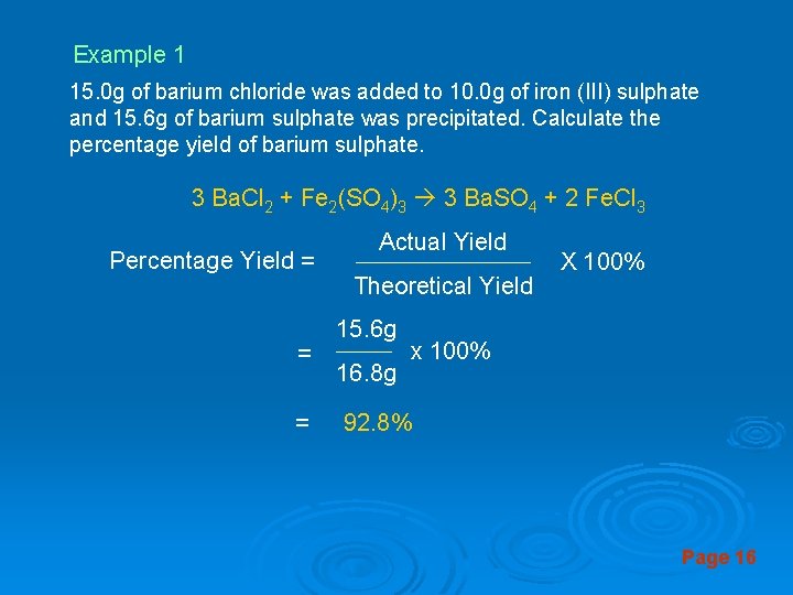 Example 1 15. 0 g of barium chloride was added to 10. 0 g