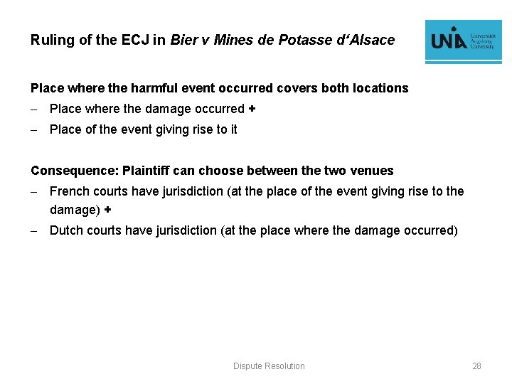 Ruling of the ECJ in Bier v Mines de Potasse d‘Alsace Place where the