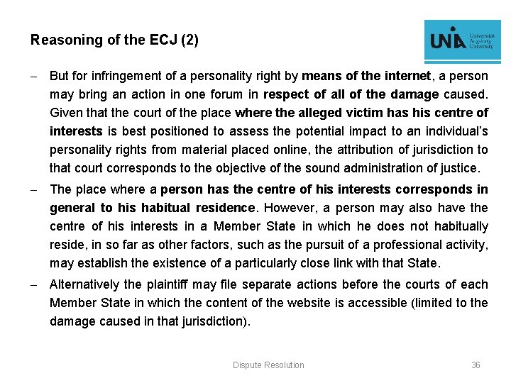 Reasoning of the ECJ (2) - But for infringement of a personality right by
