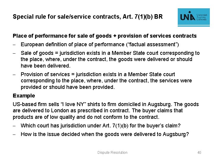 Special rule for sale/service contracts, Art. 7(1)(b) BR Place of performance for sale of