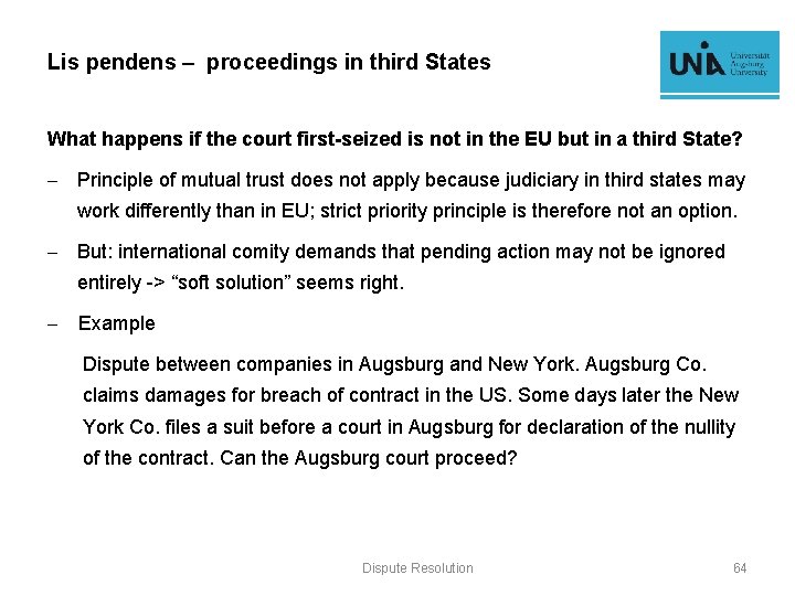 Lis pendens – proceedings in third States What happens if the court first-seized is