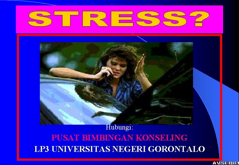 Hubungi: PUSAT BIMBINGAN KONSELING LP 3 UNIVERSITAS NEGERI GORONTALO 