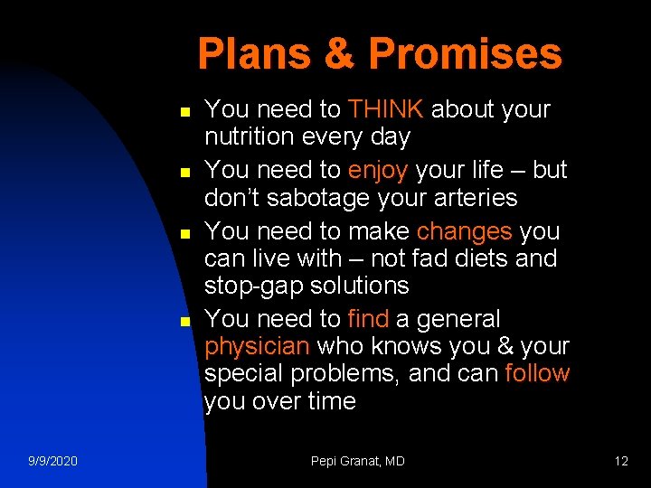 Plans & Promises n n 9/9/2020 You need to THINK about your nutrition every