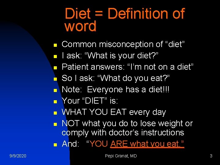 Diet = Definition of word n n n n n 9/9/2020 Common misconception of