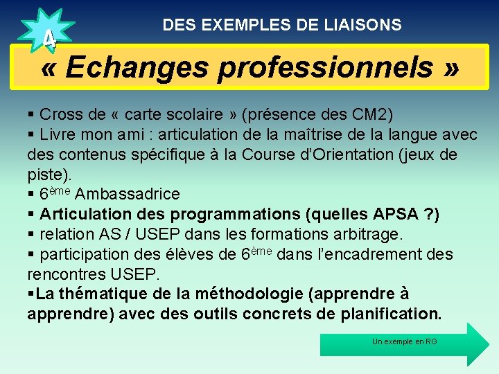 4 DES EXEMPLES DE LIAISONS « Echanges professionnels » Cross de « carte scolaire