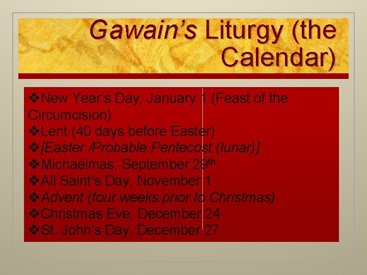 Gawain’s Liturgy (the Calendar) v. New Year’s Day, January 1 (Feast of the Circumcision)