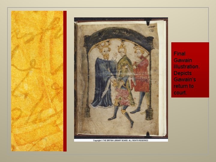 Final Gawain Illustration. Depicts Gawain’s return to court. 