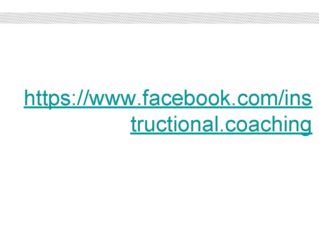 https: //www. facebook. com/ins tructional. coaching 