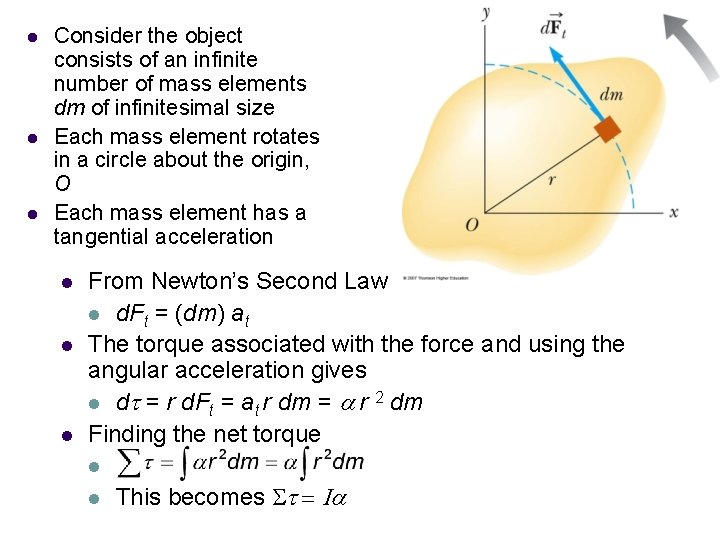 l l l Consider the object consists of an infinite number of mass elements