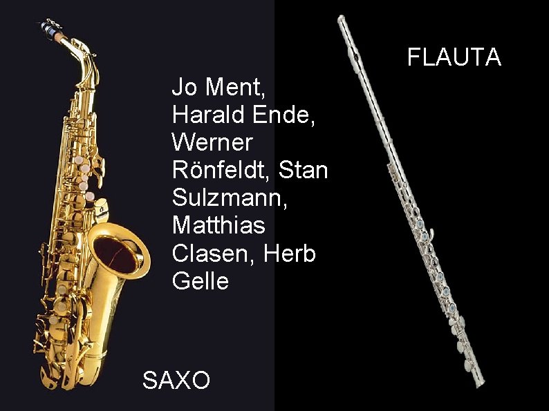 FLAUTA Jo Ment, Harald Ende, Werner Rönfeldt, Stan Sulzmann, Matthias Clasen, Herb Gelle SAXO