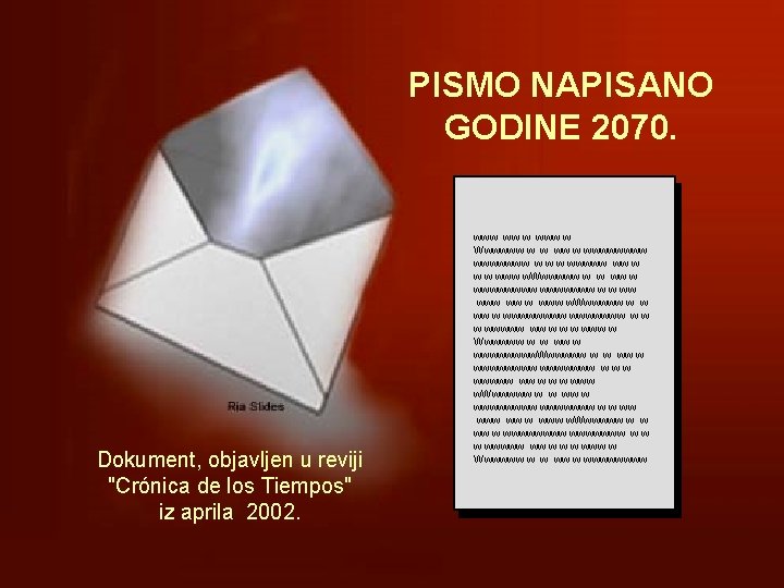PISMO NAPISANO GODINE 2070. Dokument, objavljen u reviji "Crónica de los Tiempos" iz aprila
