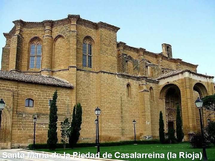 Santa María de la Piedad de Casalarreina (la Rioja) 