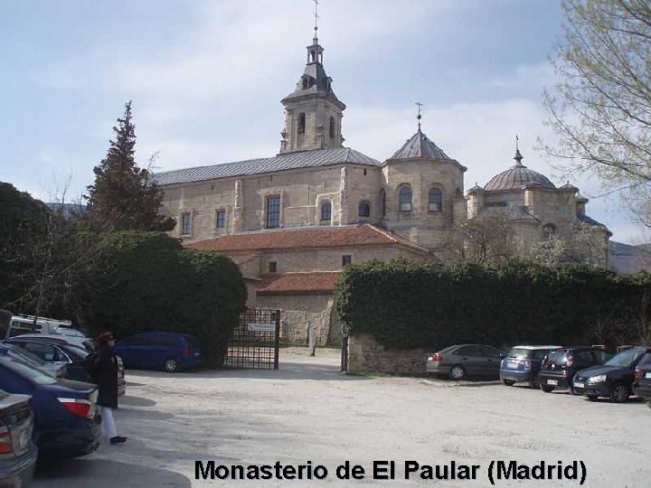 Monasterio de El Paular (Madrid) 