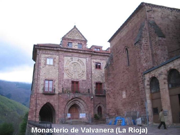 Monasterio de Valvanera (La Rioja) 