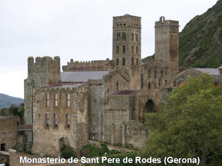 Monasterio de Sant Pere de Rodes (Gerona) 