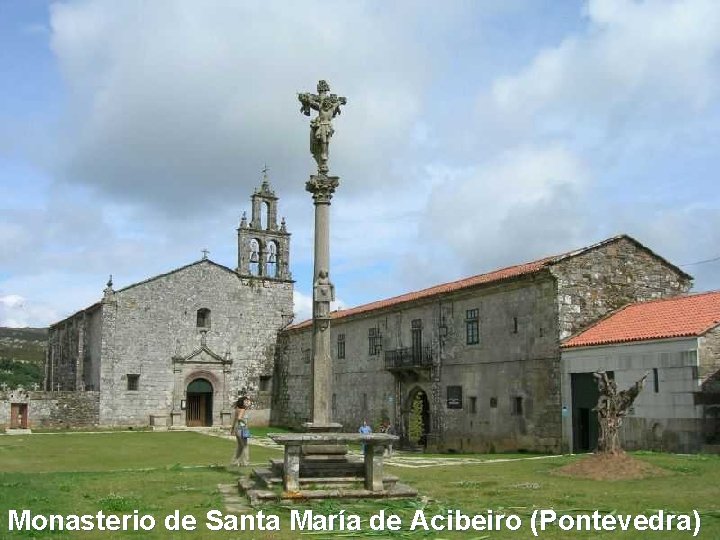 Monasterio de Santa María de Acibeiro (Pontevedra) 