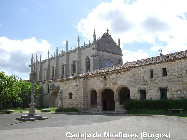 Cartuja de Miraflores (Burgos) 