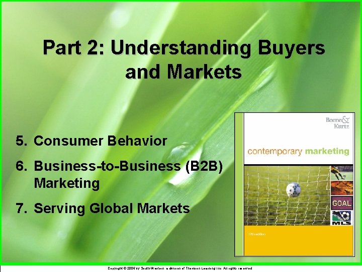 Part 2: Understanding Buyers and Markets 5. Consumer Behavior 6. Business-to-Business (B 2 B)