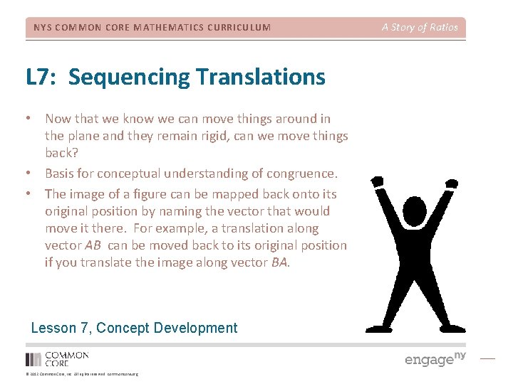 NYS COMMON CORE MATHEMATICS CURRICULUM L 7: Sequencing Translations • Now that we know