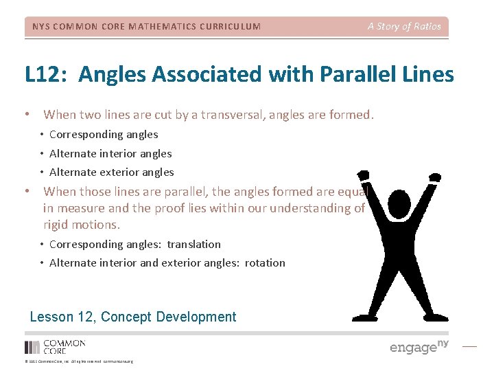 NYS COMMON CORE MATHEMATICS CURRICULUM A Story of Ratios L 12: Angles Associated with