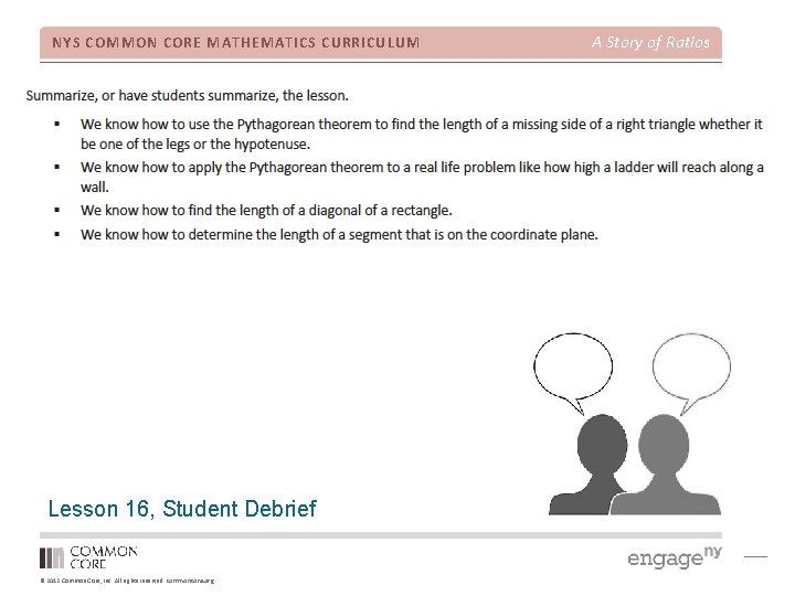 NYS COMMON CORE MATHEMATICS CURRICULUM Lesson 16, Student Debrief © 2012 Common Core, Inc.