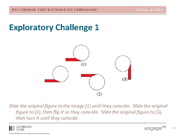 NYS COMMON CORE MATHEMATICS CURRICULUM A Story of Ratios Exploratory Challenge 1 Slide the