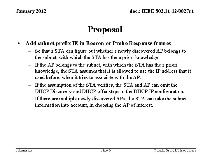 doc. : IEEE 802. 11 -12/0027 r 1 January 2012 Proposal • Add subnet