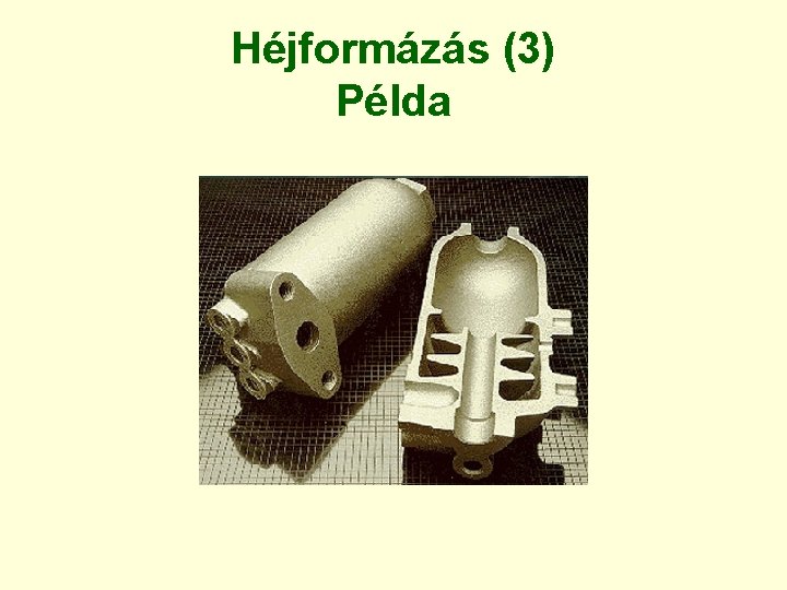 Héjformázás (3) Példa 