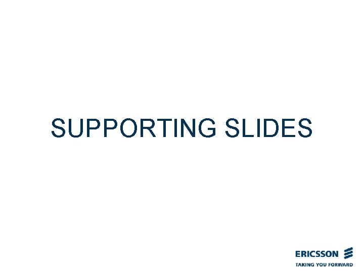 SUPPORTING SLIDES 