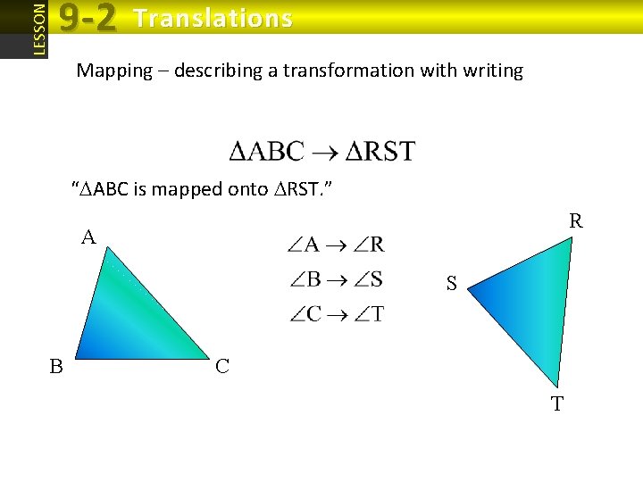 LESSON 9 -2 Translations Mapping – describing a transformation with writing “DABC is mapped LESSON 9 -2 Translations Mapping – describing a transformation with writing “DABC is mapped