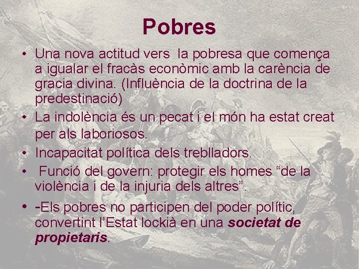 Pobres • Una nova actitud vers la pobresa que comença a igualar el fracàs