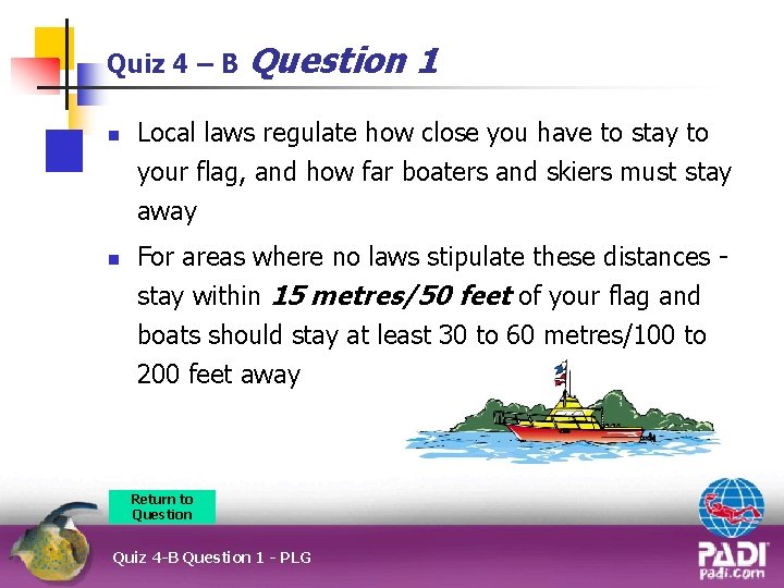 Quiz 4 – B n n Question 1 Local laws regulate how close you