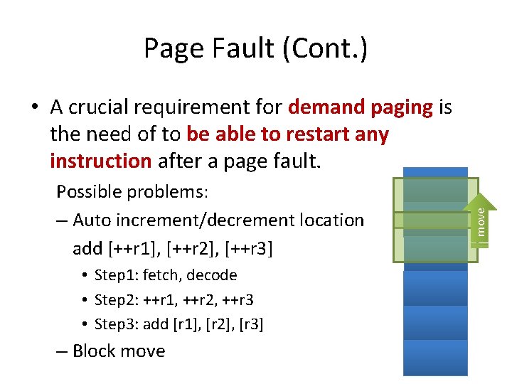 Page Fault (Cont. ) Possible problems: – Auto increment/decrement location add [++r 1], [++r