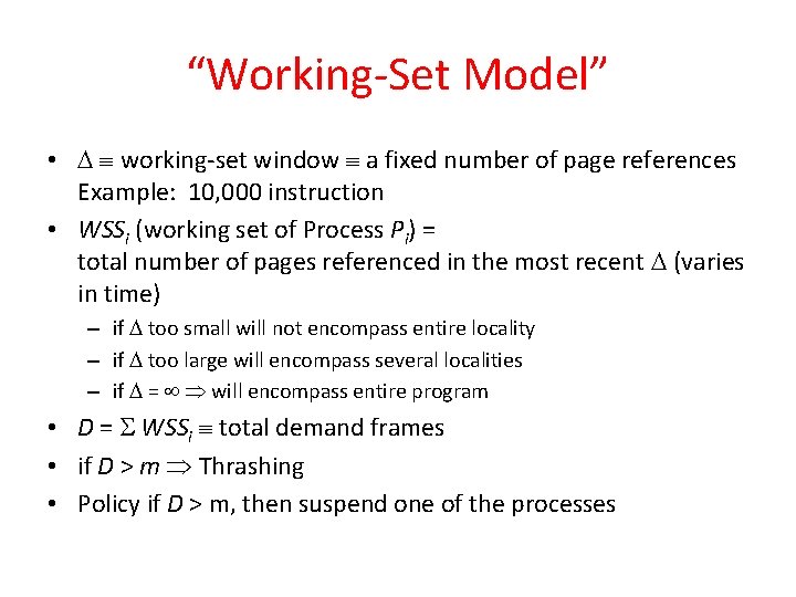 “Working-Set Model” • working-set window a fixed number of page references Example: 10, 000