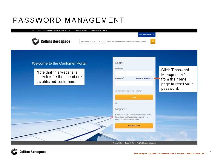 PASSWORD MANAGEMENT Note that this website is intended for the use of our established