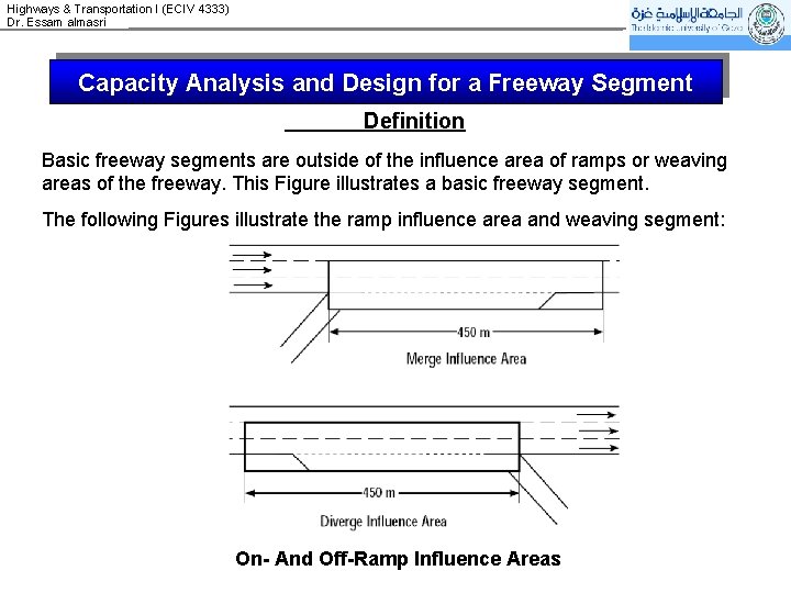 Highways & Transportation I (ECIV 4333) Dr. Essam almasri Capacity Analysis and Design for
