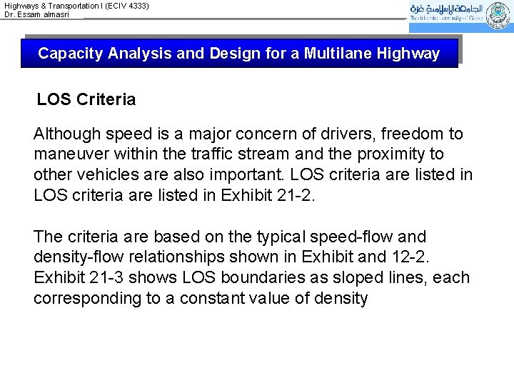 Highways & Transportation I (ECIV 4333) Dr. Essam almasri Capacity Analysis and Design for