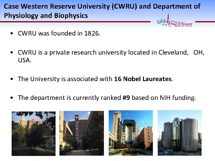Case Western Reserve University (CWRU) and Department of Physiology and Biophysics • CWRU was