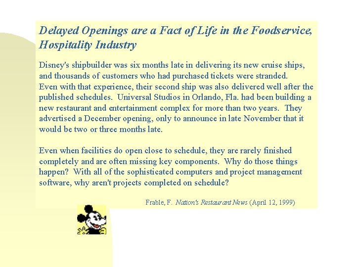 Delayed Openings are a Fact of Life in the Foodservice, Hospitality Industry Disney's shipbuilder