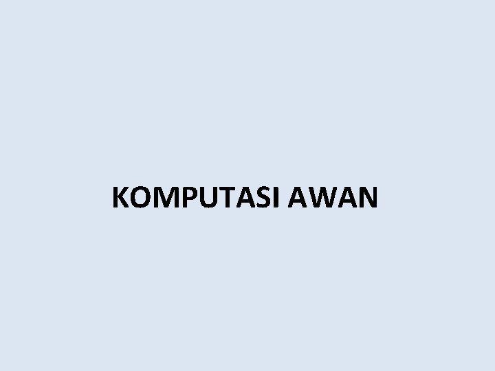 KOMPUTASI AWAN 