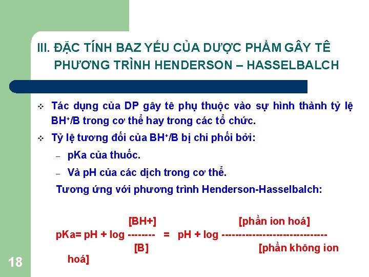 III. ĐẶC TÍNH BAZ YẾU CỦA DƯỢC PHẨM G Y TÊ PHƯƠNG TRÌNH HENDERSON