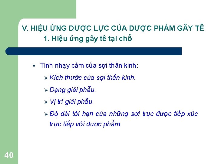 V. HIỆU ỨNG DƯỢC LỰC CỦA DƯỢC PHẨM G Y TÊ 1. Hiệu ứng