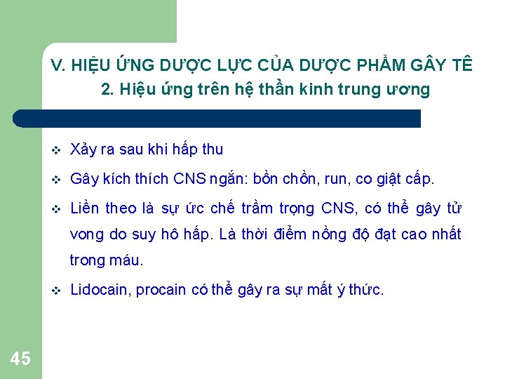 V. HIỆU ỨNG DƯỢC LỰC CỦA DƯỢC PHẨM G Y TÊ 2. Hiệu ứng V. HIỆU ỨNG DƯỢC LỰC CỦA DƯỢC PHẨM G Y TÊ 2. Hiệu ứng