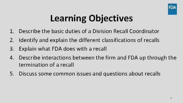 Learning Objectives 1. 2. 3. 4. Describe the basic duties of a Division Recall