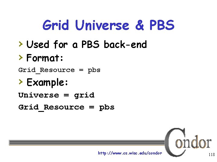 Grid Universe & PBS › Used for a PBS back-end › Format: Grid_Resource =