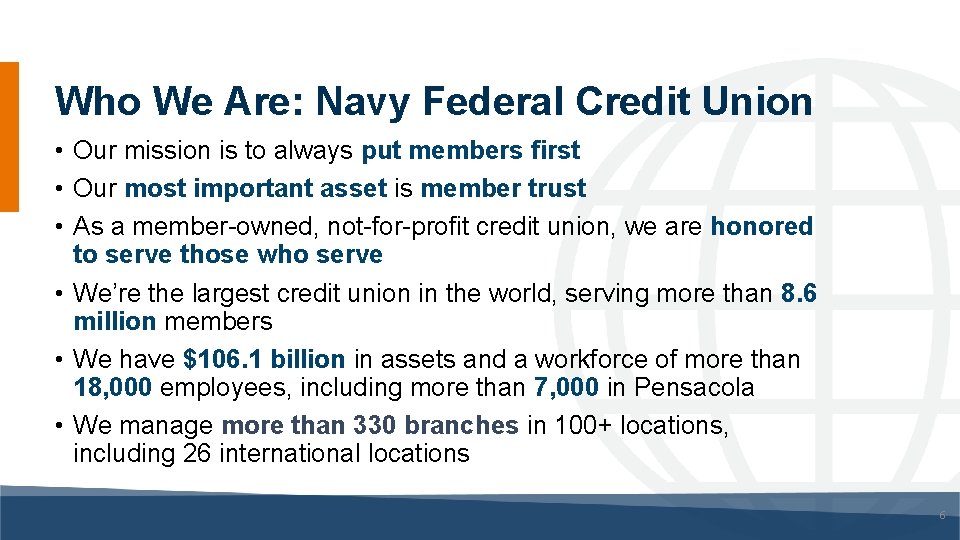 Who We Are: Navy Federal Credit Union • Our mission is to always put Who We Are: Navy Federal Credit Union • Our mission is to always put