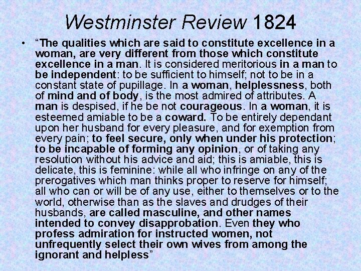 Westminster Review 1824 • “The qualities which are said to constitute excellence in a