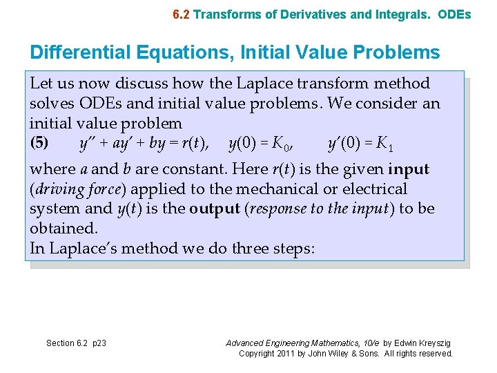 6. 2 Transforms of Derivatives and Integrals. ODEs Differential Equations, Initial Value Problems Let