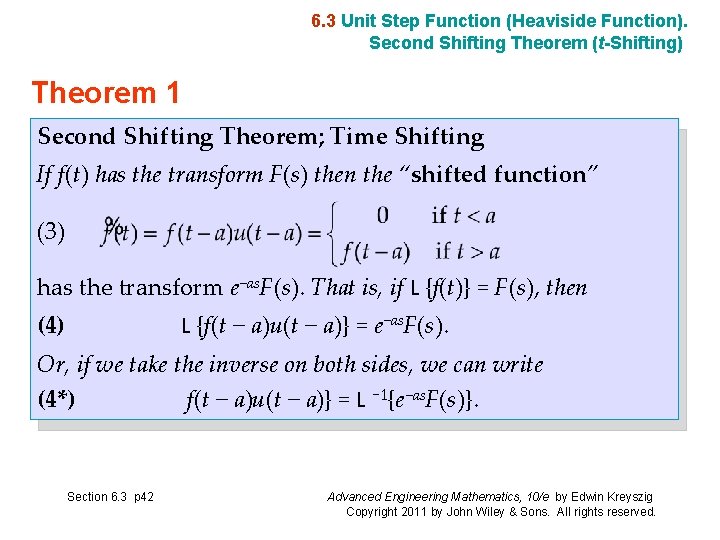 6. 3 Unit Step Function (Heaviside Function). Second Shifting Theorem (t-Shifting) Theorem 1 Second