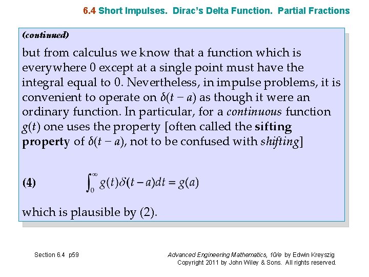 6. 4 Short Impulses. Dirac’s Delta Function. Partial Fractions (continued) but from calculus we